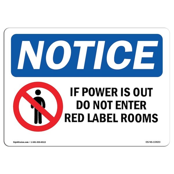 Safety Sign, OSHA Notice, 12" Height, NOTICE If Power Is Out Do Not Sign With Symbol, Landscape